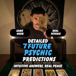 7 Psychic Predictions Same Hour Reading, Psychic Future Reading, Fortune Telling, Tarot Predictions, Medium Clairvoyant