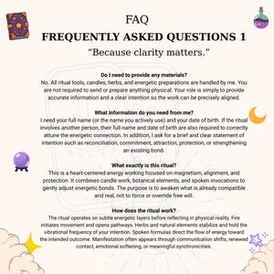 May include: An illustrated FAQ page with the title "FREQUENTLY ASKED QUESTIONS 1" and the subtitle "Because clarity matters." The page includes text answering questions about rituals, materials, and the process, with decorative elements like a book, a crystal ball, and a potion bottle.