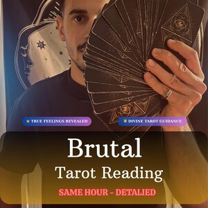 Same Hour Brutal Tarot Reading , Psychic Love Reading, No Sugarcoating Psychic Love Insight, Direct Spiritual Guidance