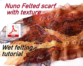 Wet felting tutorial Silk scarf with felted texture  e-book pdf, How to Felt nuno felted scarf Wet Felting pattern