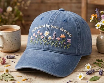 Gorra bordada "Radicalized by Basic Decency", gorra de papá lavada con estampado floral, regalo de derechos humanos, gorra con estética de flores silvestres