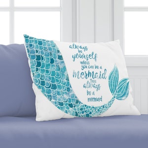 Mermaid Decor Mermaid Pillowcase Always be Yourself unless you can be a Mermaid Cute Pillow Case for Girls, Teens or Adult Mermaids image 1