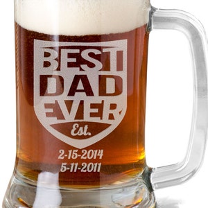 Best DAD Ever 16Oz Beer Stein Mug Engraved with Kids Birth Dates Fathers Day Gift Idea Etched Daddy Pop Birthday Son Daugther Father Present