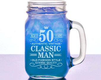 50th Birthday Gift for Him Mason Jar Happy Birthday Classic Man 50 40 Years Design Mug for Husband, Men, Man, Birthday Celebration