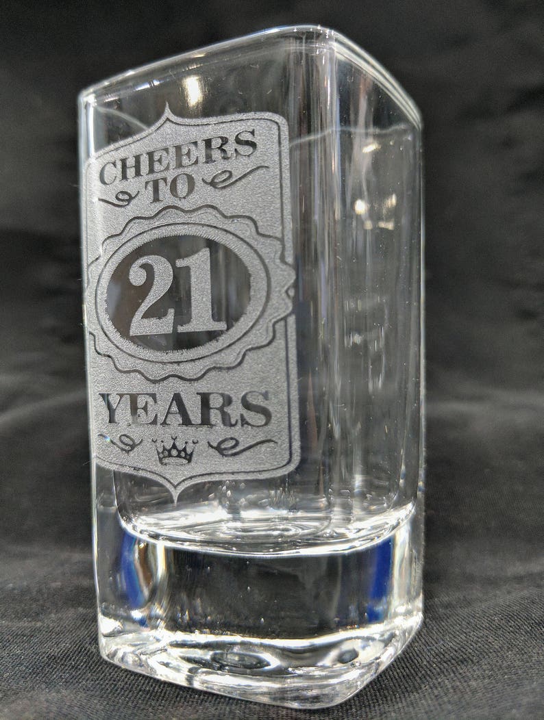 21st Birthday Shot Glass Cheers to 21 Years Glass Custom Engraved Birthday Party Favor Present Guests 30th 40th 50th 60th 70th 80th Custom image 3