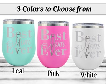 Best Mom Ever Wine Sippy Cup 12oz Engraved Tumbler Birthday for Mother in law Mom Stemless Glass for Wife Sister from Baby Son Daughter