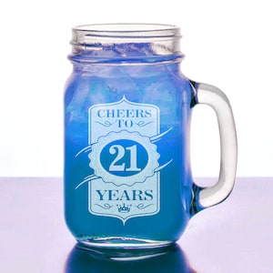 21st Birthday Gift for Her, Him Mason Jar Cheers to 21 Years Design Mug Personalized Laser Etched for College Celebration, Party image 1