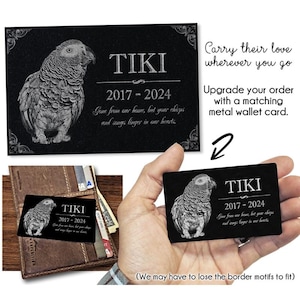 May include: Black metal wallet card with a detailed engraving of a parrot, the name "TIKI", and dates 2017-2024. The card also includes the text "Gone from our home, but your chirps and songs linger in our hearts."