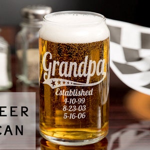 May include: A frosted glass beer can with the word "Grandpa" in a retro font and the text "Established 4-10-99 8-23-03 5-16-06" underneath.
