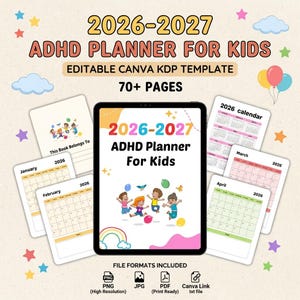 May include: A 2026-2027 ADHD planner for kids digital template featuring 70+ pages. The display shows a tablet screen with the title, colorful illustrations of children, and a rainbow. Includes calendar pages for January, February, March, and April.
