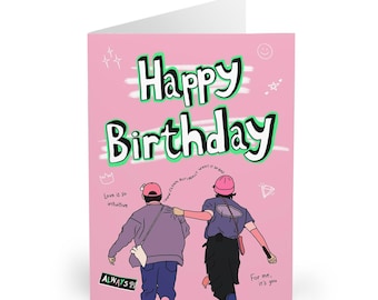 May include: Pink birthday card featuring a cartoon illustration of two people walking away from each other. The card reads "Happy Birthday" in green lettering and includes the text "Love is so intuitive" and "For me, it's you".