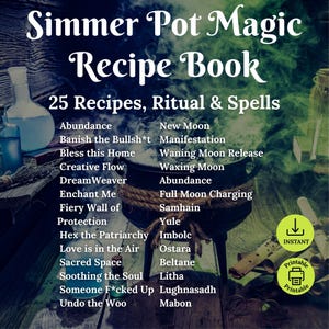 Simmer Pot Recipe Book: 25 Recipes, Spells & Rituals (Digital Download, Printable PDF)