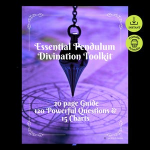 May include: A dark metal pendulum hangs over a purple background featuring a compass design. The text reads Essential Pendulum Divination Toolkit, 20 page Guide, 120 Powerful Questions & 15 Charts. Two circular icons indicate instant and printable.