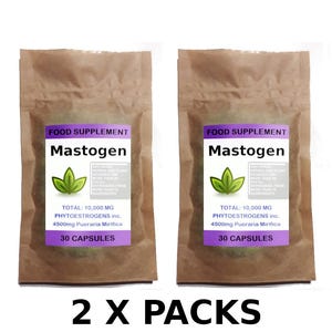 May include: Two brown paper pouches with white labels. Each label reads "Food Supplement Mastogen" with a green leaf design. The labels also state "Total: 10,000 MG Phytoestrogens inc. 4500mg Pueraria Mirifica 30 Capsules". The text "2 X PACKS" is printed below the pouches.