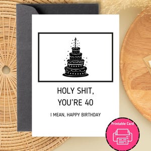 40 Jahre alte Geburtstagskarte zum Ausdrucken | Lustige Geburtstagskarte | Alter Geburtstag | Digitaler Download | Karten für Ihn | Lustige Grußkarten | 40