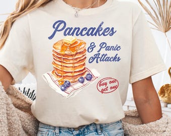 Shirt pannenkoeken en paniekaanvallen, T-shirt geestelijke gezondheid, cadeau pannenkoekliefhebber