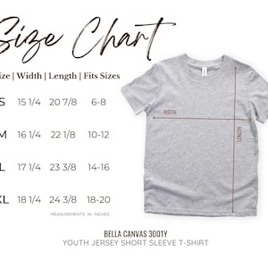 May include: A light gray youth jersey short sleeve t-shirt with a size chart. The chart shows measurements in inches for sizes S, M, L, and XL. The Bella Canvas 3001Y t-shirt is displayed with width and length measurements.