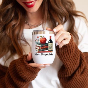 Funny Teacher Wine Tumbler - Teacher After School Supply - Back to School Gift - Personalized Teacher Gift - End of Year Gift for Her
