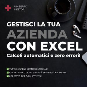 Può includere: Una grafica in bianco e nero con il testo "GESTISCI LA TUA AZIENDA CON EXCEL" e lo slogan "Calcoli automatici e zero errori!" La grafica include anche un elenco di controllo con i seguenti elementi: "TUTTE LE SPESE SOTTO CONTROLLO", "KPI, FATTURATO E REDDITIVITÀ SEMPRE AGGIORNATI!" e "PERFETTO PER OGNI ATTIVITÀ!"