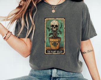 Plant Killer Tarot Card Comfort Colors Shirt, Funny Gardener Gift
