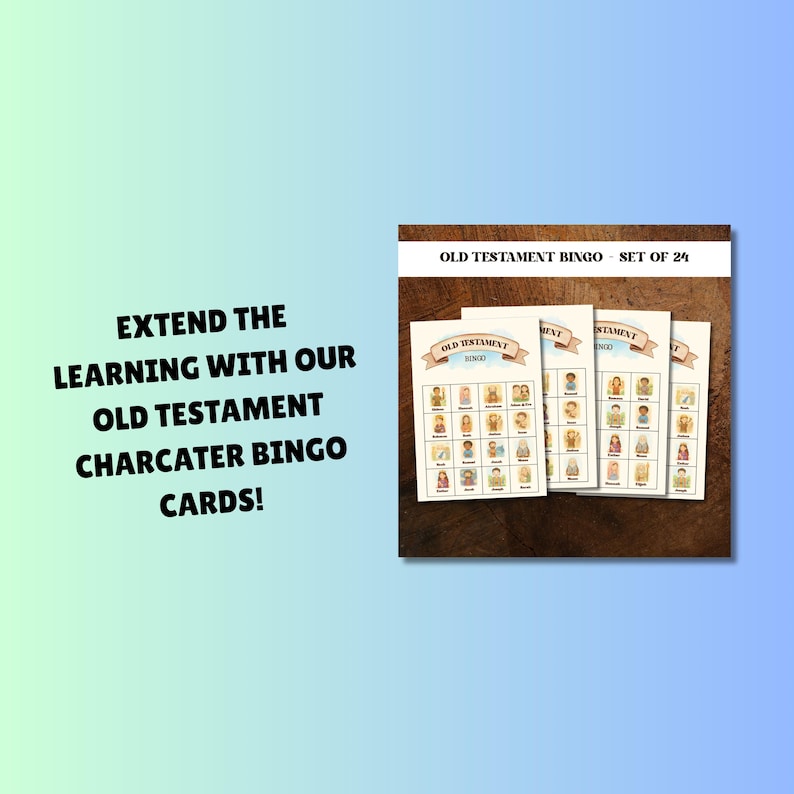 May include: Four Old Testament Bingo cards with illustrations of biblical figures. The cards are on a wooden surface. Text on the cards reads "Old Testament Bingo - Set of 24". The background is a gradient of blue and green with the text "Extend the learning with our Old Testament Character Bingo Cards!"