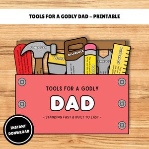 May include: A printable, red toolbox design with the words "TOOLS FOR A GODLY DAD" and "DAD" in large white letters. The toolbox contains illustrated tools labeled "STRENGTH," "LIGHT," "DILIGENCE," "PATIENCE," "SERVICE," and "GUIDANCE."