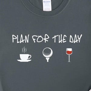 Camiseta de golf Plan for the Day / Camiseta de golf divertida / Camiseta para golfista / Camiseta premium unisex para adultos y hombres y mujeres