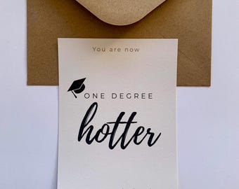 Customizable. Funny Graduation Card. One Degree Hotter. Science-Themed Card for Graduates. Matte Bamboo Paper. Physical Card + Envelope