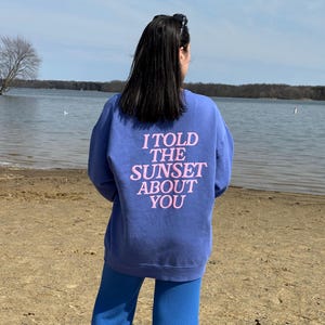 I Told Sunset About You - Etsy