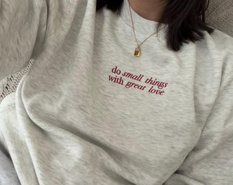 Sudadera bordada "Haz pequeñas cosas con amor", suéter polar con el mensaje "Fe"