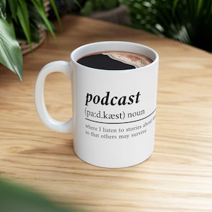 Funny Murder Podcast Definition Ceramic Mug, (11oz, 15oz) Coffee Cup Tea True Crime
