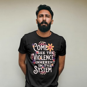 Come See the Violence Inherent in The System Unisex Schwere Baumwolle T-Shirt Heiliger Gral
