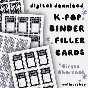 K-pop Binder Filler Cards | Cirque Charcoal | DIGITAL DOWNLOAD