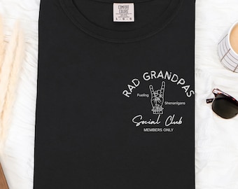 Comfort Colors® "Rad Grandpas Social Club Members Only Fueling Shenanigans" Funny Grandpa TShirt, Crewneck Sweatshirt or Tank Top Uncle Gift