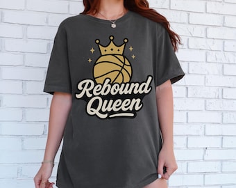 Comfort Colors® "Rebound Queen" Girls Basketball Crown T-Shirt, Women's Basketball Hip-Hop Crewneck Sweatshirt or Tank Top