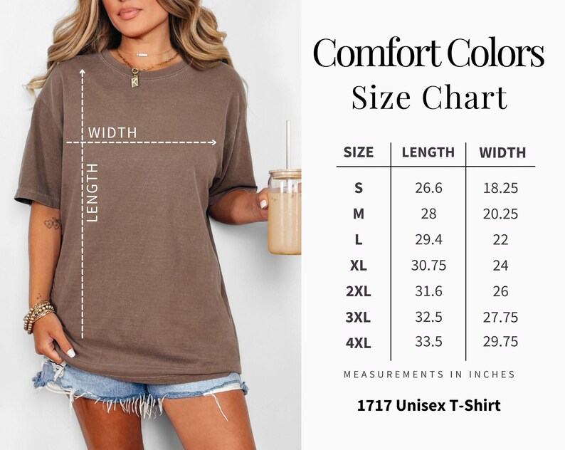 May include: A woman wearing a brown Comfort Colors t-shirt, with a size chart displayed. The chart shows measurements in inches for sizes S to 4XL, with the text "1717 Unisex T-Shirt".