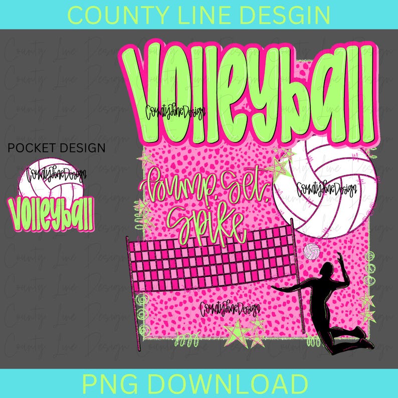 May include: Pink and green volleyball graphic with a volleyball net, a volleyball, and a player. The text "Volleyball" is in large green letters with a pink outline. The text "Bump, Set, Spike" is in black letters with a pink outline.