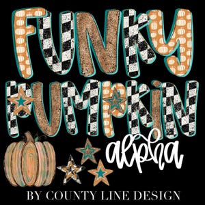 May include: A black background features the words "FUNKY PUMPKIN alpha" in a whimsical design. The letters have a checkerboard pattern, pumpkin and star accents, and a teal outline. A pumpkin and stars are also included.