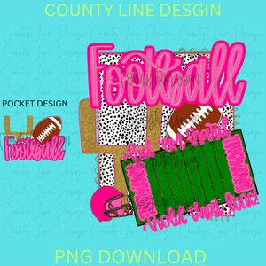 May include: A digital design featuring a pink and black football graphic with the text "Football" and "Put 'em on notice, Touchdown, Hold that line!"