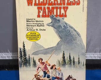 The Adventures of the Wilderness Family by Martin Quinn - 1976 first edition - with 16 pages of photos from the movie