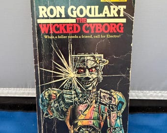 The Wicked Cyborg by Ron Goulart 1978 first printing
