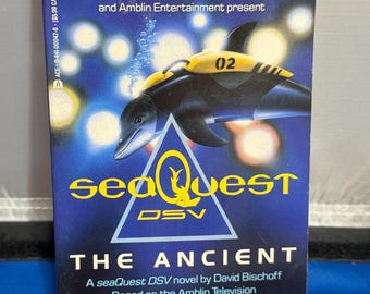 SeasQuest DSV #3 The Ancient - by David Bischoff - first edition 1994 based on TV series