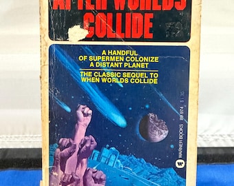 After Worlds Collide by Philip Wylie & Edwin Balmer 1963 Warner edition - sequel to classic novel and film