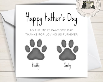 May include: A white Father's Day card with the text "Happy Father's Day" and paw prints. The card reads "To the most pawsome dad, thanks for loving us fur-ever." The card is personalized with the names "Fluffy" and "Sooty."