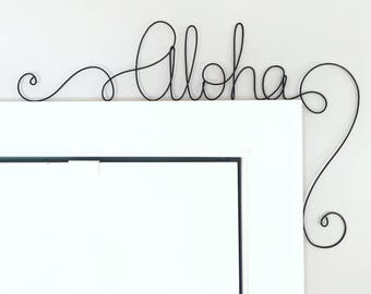 Unique Aloha Door Sign,  Unique Over the Door Aloha Wall Word