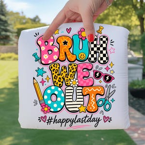 Bruh We Out Last Day Of School Student Teacher PNG (Digital Download)