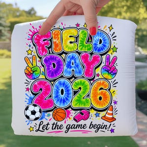 Field Day 2026 PNG, Let The Games Begin Design, School Event Sublimation File