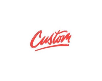May include: A red handwritten word "Custom" with a stylized font.