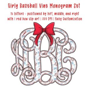 May include: A Girly Baseball Vine Monogram Set with 26 letters, positioned left, middle, and right. The design includes a red bow clip art and baseballs with blue floral accents. The text reads "Girly Baseball Vine Monogram Set".