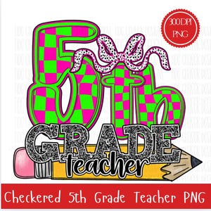 5th Grade Teacher PNG, Checkered 5th Grade Teacher Design, Back to School Teacher Designs, Coquette 5th Grade Checkered Teacher PNG Download